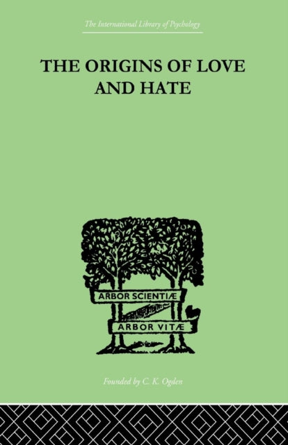 Book cover of: Origins Of Love And Hate. By: Suttie, Ian D, Ian D.