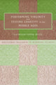 Book cover of: Performing Virginity and Testing Chastity in the Middle Ages. By: Kathleen Coyne Kelly