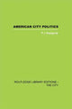 Book cover of: American City Politics. By: Peter J. Madgwick