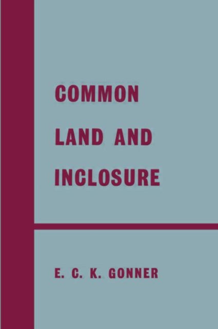 Common Land and Inclosure