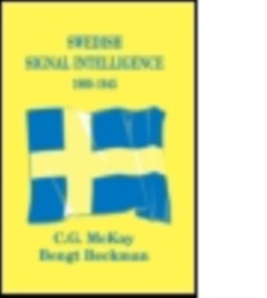 Book cover of: Swedish Signal Intelligence 1900-1945. By: Bengt Beckman