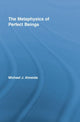 Book cover of: Metaphysics of Perfect Beings. By: Michael J. Almeida