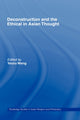 Book cover of: Deconstruction and the Ethical in Asian Thought. By: Youru Wang