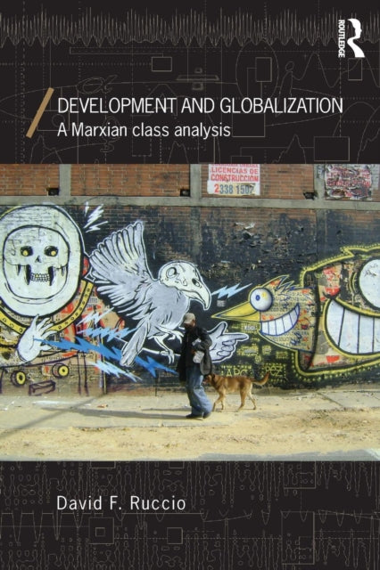 Book cover of: Development and Globalization. By: David F. Ruccio
