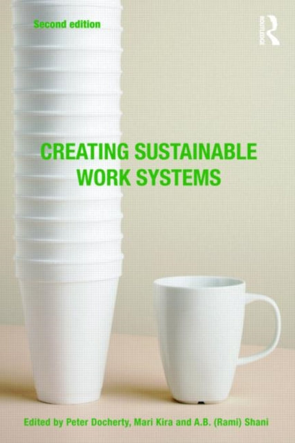Creating Sustainable Work Systems