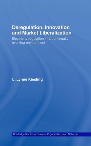 Deregulation, Innovation and Market Liberalization