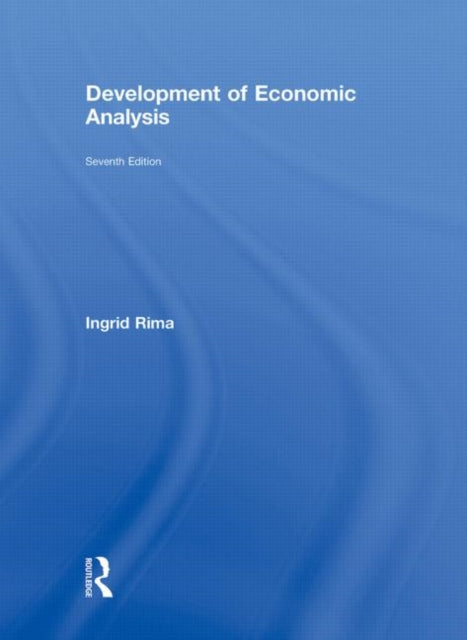 Book cover of: Development of Economic Analysis. By: Ingrid H. Rima, Ingrid Hahne Rima