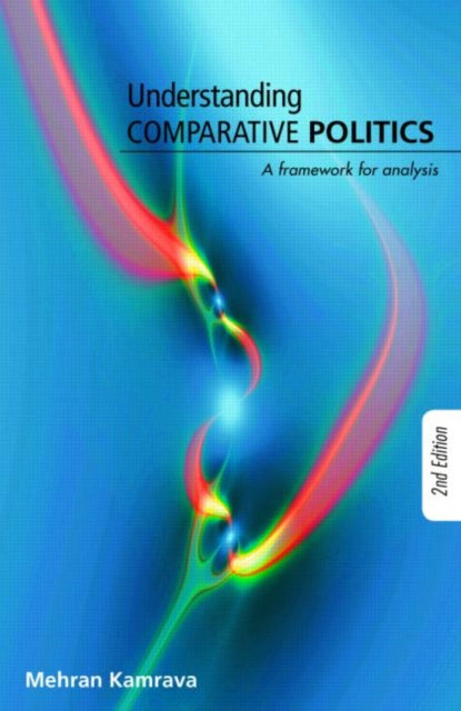 Book cover of: Understanding Comparative Politics. By: Mehran Kamrava