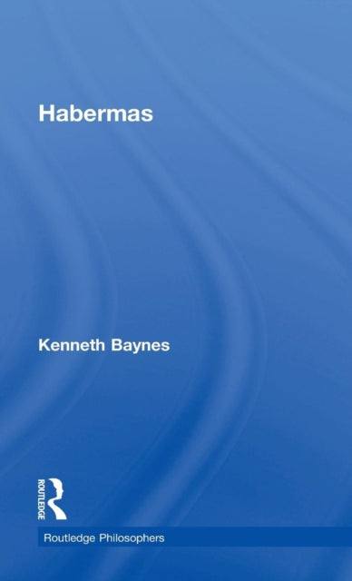 Book cover of: Habermas. By: Kenneth Baynes