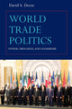 Book cover of: World Trade Politics. By: David A. Deese