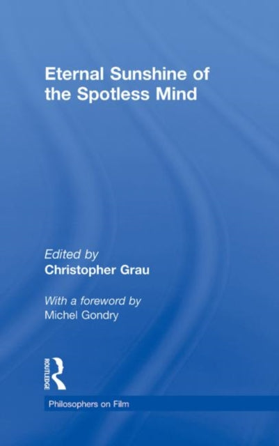 Book cover of: Eternal Sunshine of the Spotless Mind. By: Christopher Gra