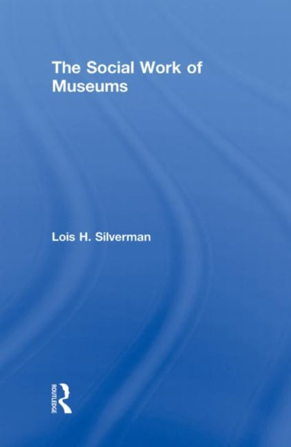 The Social Work of Museums