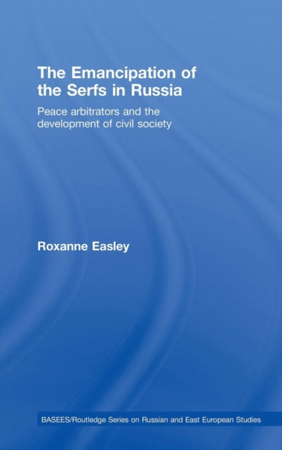 The Emancipation of the Serfs in Russia