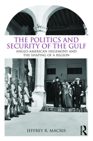 Politics and Security of the Gulf