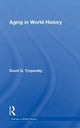 Book cover of: Aging in World History. By: David G. Troyansky