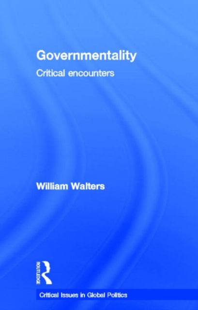 Book cover of: Governmentality. By: Walters, William
