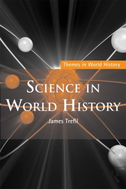 Book cover of: Science in World History. By: Jame Trefil
