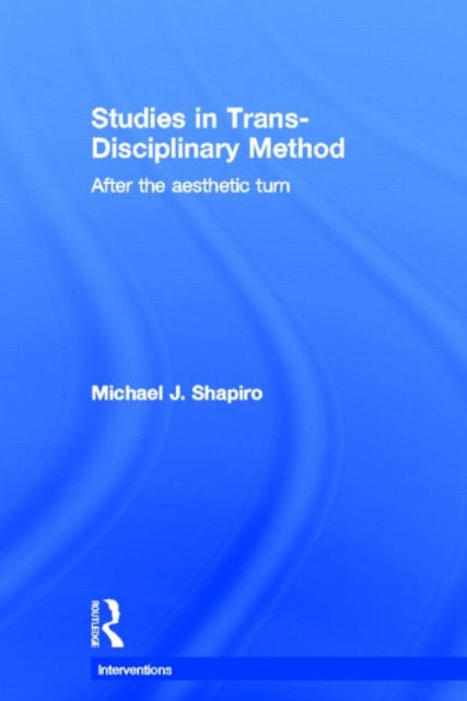 Studies in Trans-Disciplinary Method