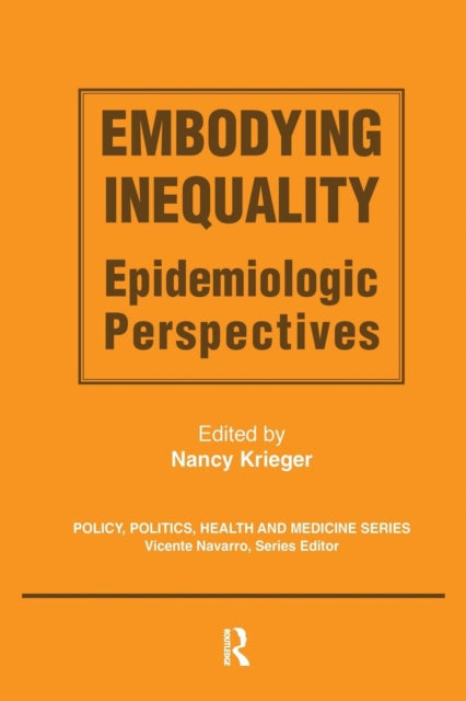 Book cover of: Embodying Inequality. By: Nancy Krieger
