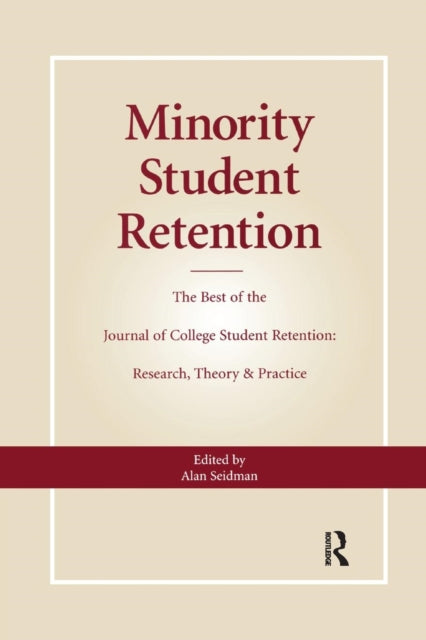 Book cover of: Minority Student Retention. By: Alan Seidman