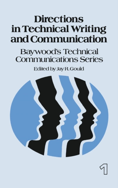 Book cover of: Directions in Technical Writing and Communication. By: Jay R. Gould