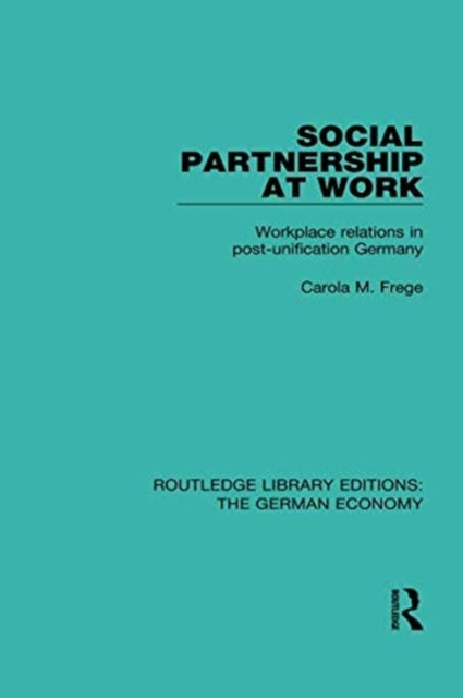 Book cover of: Social Partnership at Work. By: Carola M. Frege