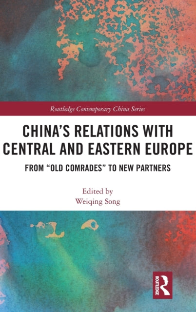 Book cover of: China's Relations with Central and Eastern Europe