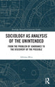Book cover of: Sociology as Analysis of the Unintended. By: Adriana Mica