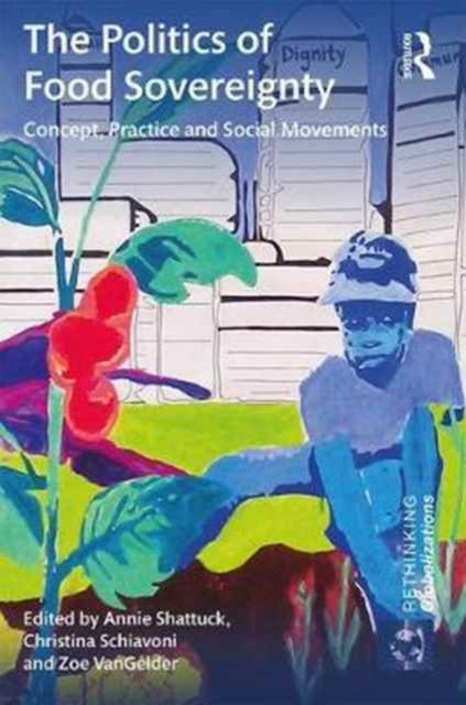 Book cover of: Politics of Food Sovereignty