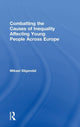 Book cover of: Combatting the Causes of Inequality Affecting Young People Across Europe. By: Mikael Stigendal