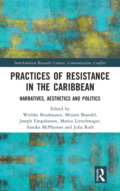 Practices of Resistance in the Caribbean