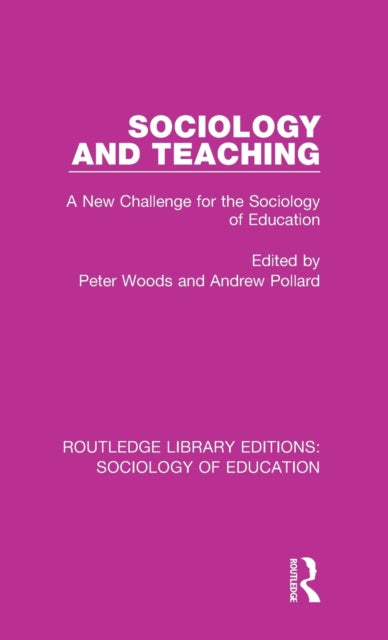 Book cover of: Sociology and Teaching. By: Peter Woods