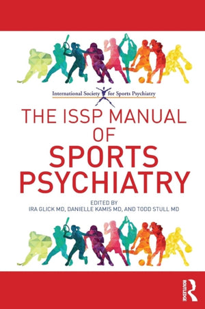 The ISSP Manual of Sports Psychiatry