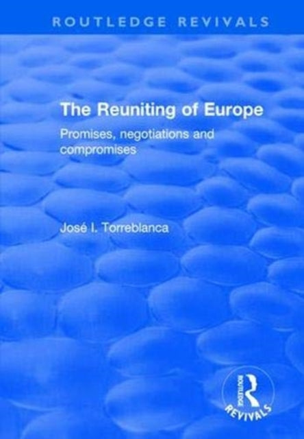 Book cover of: Reuniting of Europe. By: José I. Torreblanca