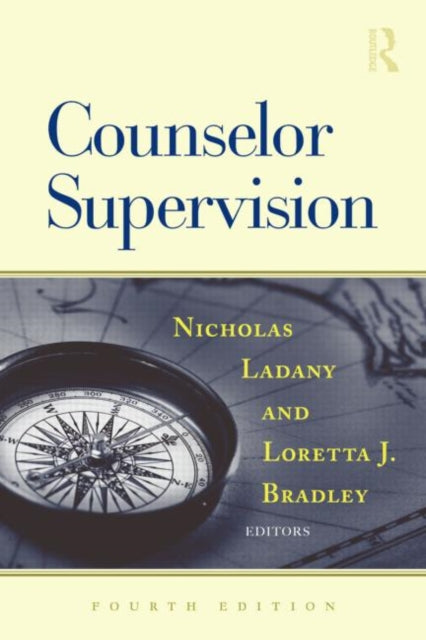 Book cover of: Counselor Supervision. By: Nicholas Ladany
