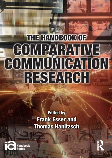 Book cover of: Handbook of Comparative Communication Research. By: Esser, Frank