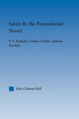 Satire and the Postcolonial Novel