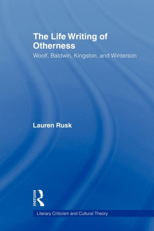 The Life Writing of Otherness