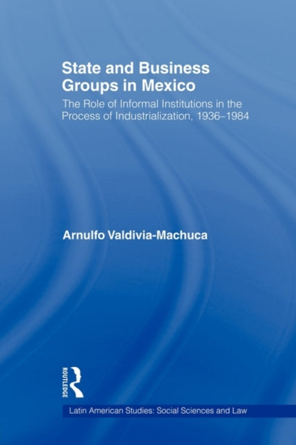 State and Business Groups in Mexico