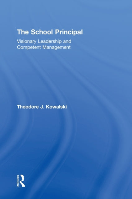 Book cover of: School Principal. By: Theodore J. Kowalski