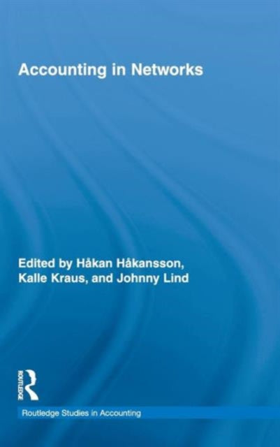 Book cover of: Accounting in Networks. By: Håkan Håkansson