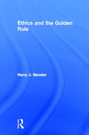 Ethics and the Golden Rule