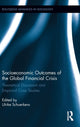 Book cover of: Socioeconomic Outcomes of the Global Financial Crisis. By: Ulrike Schuerkens