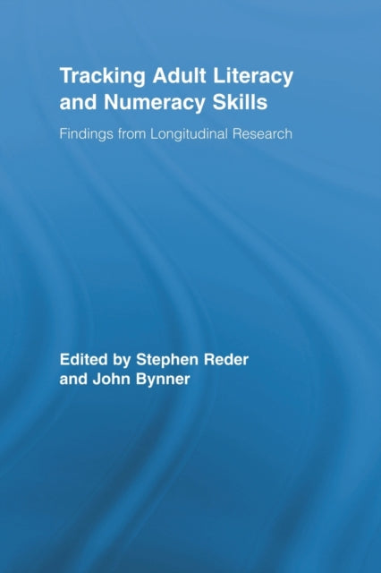 Tracking Adult Literacy and Numeracy Skills