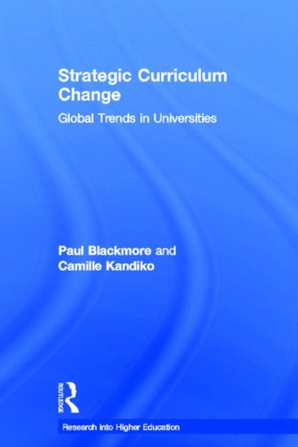 Strategic Curriculum Change in Universities