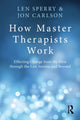 Book cover of: How Master Therapists Work. By: Len Sperry