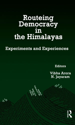 Routeing Democracy in the Himalayas