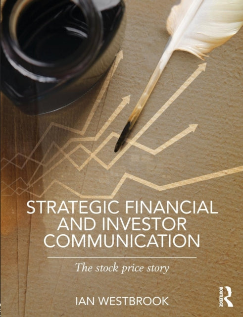 Book cover of: Strategic Financial and Investor Communication. By: Ian Westbrook