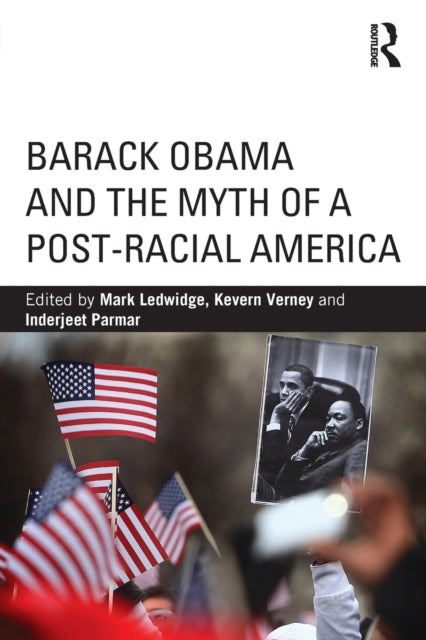 Book cover of: Barack Obama and the Myth of a Post-Racial America
