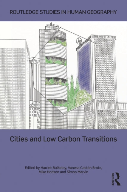 Book cover of: Cities and Low Carbon Transitions. By: Harriet Bulkeley